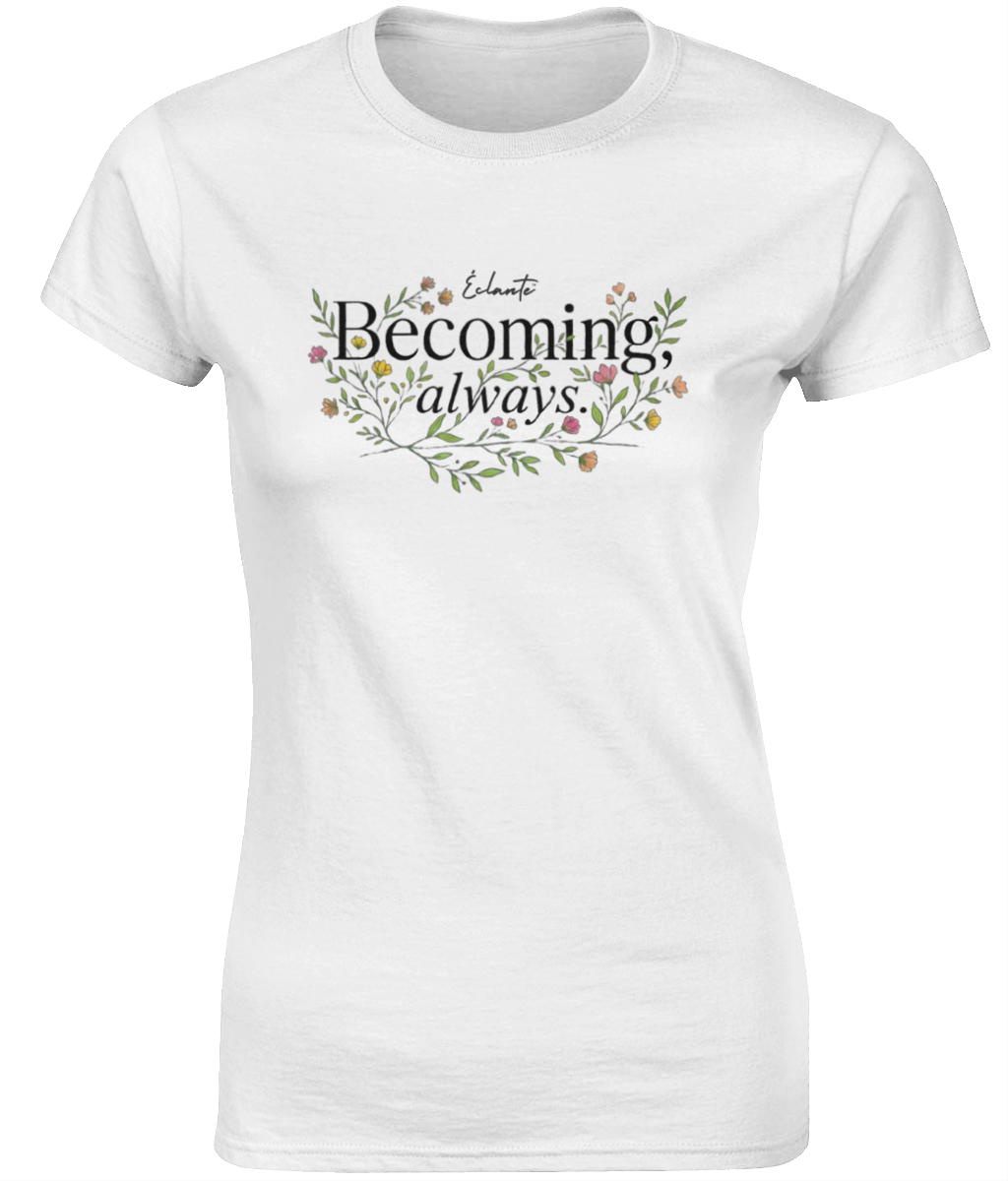 Dames T-Shirt 'Becoming'